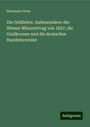 Hermann Grote: Die Geldlehre. Insbesondere: der Wiener Münzvertrag von 1857; die Goldkronen und die deutschen Handelsvereine, Buch