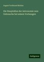 August Ferdinand Mobius: Die Hauptsätze der Astronomie zum Gebrauche bei seinen Vorlesugen, Buch