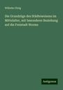 Wilhelm Uhrig: Die Grundzüge des Städteweisens im Mittelalter, mit besonderer Beziehung auf die Freistadt Worms, Buch