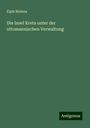 Elpis Melena: Die Insel Kreta unter der ottomannischen Verwaltung, Buch