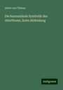 Albert Von Thimus: Die harmonikale Symbolik des Alterthums, Erste Abtheilung, Buch