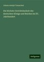 Johann Adolph Tomaschek: Die höchste Gerichtsbarkeit des deutschen Königs und Reiches im XV. Jahrhundert, Buch