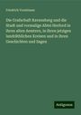 Friedrich Vormbaum: Die Grafschaft Ravensberg und die Stadt und vormalige Abtei Herford in ihren alten Aemtern, in ihren jetzigen landräthlichen Kreisen und in ihren Geschichten und Sagen, Buch