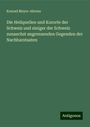 Konrad Meyer-Ahrens: Die Heilquellen und Kurorte der Schweiz und einiger der Schweiz zunaechst angrenzenden Gegenden der Nachbarstaaten, Buch