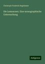 Christoph Friedrich Hegelmaier: Die Lemnaceen. Eine monographische Untersuchung, Buch