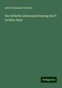 Adolf Immanuel Reichart: Die sittliche Lebensanschauung des P. Ovidius Naso, Buch