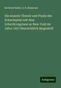 Berthold Suhle: Die neueste Theorie und Praxis des Schachspiels seit dem Schachcongresse zu New-York im Jahre 1857 übersichtlich dargestellt, Buch