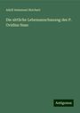 Adolf Immanuel Reichart: Die sittliche Lebensanschauung des P. Ovidius Naso, Buch