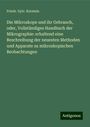 Friedr. Sylv. Kerstein: Die Mikroskope und ihr Gebrauch, oder, Vollständiges Handbuch der Mikrographie: erhaltend eine Beschreibung der neuesten Methoden und Apparate zu mikroskopischen Beobachtungen, Buch