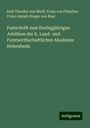 Emil Theodor Von Wolff: Festschrift zum fünfzigjährigen Jubiläum der K. Land- und Forstwirthschaftlichen Akademie Hohenheim, Buch