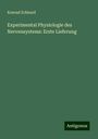 Konrad Eckhard: Experimental Physiologie des Nervensystems: Erste Lieferung, Buch