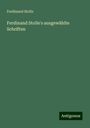 Ferdinand Stolle: Ferdinand Stolle's ausgewählte Schriften, Buch