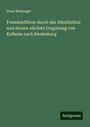 Hans Weininger: Fremdenführer durch das Altmühlthal und dessen nächste Umgebung von Kelheim nach Riedenburg, Buch