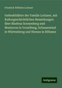 Friedrich Wilhelm Lorinser: Gedenkblätter der Familie Lorinser, mit Kulturgeschichtlichen Bemerkungen über Bludenz Sonnenberg und Montavon in Vorarlberg, Schussenried in Würtemberg und Niemes in Böhmen, Buch