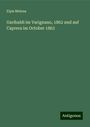 Elpis Melena: Garibaldi im Varignano, 1862 und auf Caprera im October 1863, Buch