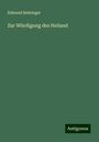 Edmund Behringer: Zur Würdigung des Heliand, Buch