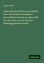 August Müller: Ueber das Bruchstück vom Schädel eines Finnwales Balaenoptera syncondylus welches im Jahre 1860 von der Ostsee an die kurische Nehrung geworfen wurde, Buch
