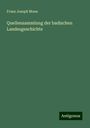 Franz Joseph Mone: Quellensammlung der badischen Landesgeschichte, Buch