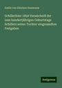 Emilie Von Gleichen-Russwurm: Schillerfeier 1859 Verzeichniß der zum hundertjährigen Geburtstage Schillers seiner Tochter eingesandten Festgaben, Buch