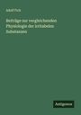 Adolf Fick: Beiträge zur vergleichenden Physiologie der irritabelen Substanzen, Buch