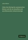 Julius Münter: Ueber den Hering der pommerschen Küsten und die an denselben sich anschliessenden Industreizweige, Buch