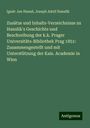Ignác Jan Hanu¿: Zusätze und Inhalts-Verzeichnisze zu Hanslik's Geschichte und Beschreibung der k.k. Prager Universitäts-Bibliothek Prag 1851: Zusammengestellt und mit Unterstützung der Kais. Academie in Wien, Buch