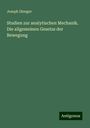 Joseph Dienger: Studien zur analytischen Mechanik. Die allgemeinen Gesetze der Bewegung, Buch