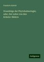 Friedrich Alefeld: Grundzüge der Phytobalneologie; oder, Der Lehre von den Kräuter-Bädern, Buch