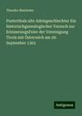 Theodor Mairhofer: Pusterthals alte Adelsgeschlechter Ein historischgenealogischer Versuch zur ErinnerungsFeier der Vereinigung Tirols mit Österreich am 29. September 1363, Buch