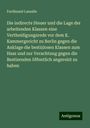 Ferdinand Lassalle: Die indirecte Steuer und die Lage der arbeitenden Klassen eine Vertheidigungsrede vor dem K. Kammergericht zu Berlin gegen die Anklage die bestizlosen Klassen zum Hass und zur Verachtung gegen die Bestizenden öffentlich angereizt zu haben, Buch