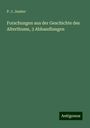 P. J. Junker: Forschungen aus der Geschichte des Alterthums, 3 Abhandlungen, Buch