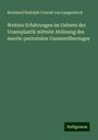 Bernhard Rudolph Conrad von Langenbeck: Weitere Erfahrungen im Gebiete der Uranoplastik mittelst Ablösung des mucös-periostalen Gaumenüberzuges, Buch