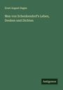 Ernst August Hagen: Max von Schenkendorf's Leben, Denken und Dichten, Buch