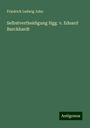 Friedrich Ludwig Jahn: Selbstvertheidigung Hgg. v. Eduard Burckhardt, Buch