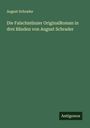 August Schrader: Die Falschmünzer OriginalRoman in drei Bänden von August Schrader, Buch