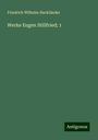 Friedrich Wilhelm Hackländer: Werke Eugen Stillfried; 1, Buch