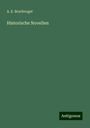 A. E. Brachvogel: Historische Novellen, Buch