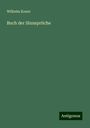 Wilhelm Koner: Buch der Sinnsprüche, Buch