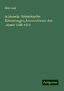 Otto Fock: Schleswig-Holsteinische Erinnerungen, besonders aus den Jahren 1848-1851, Buch