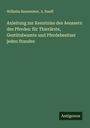Wilhelm Baumeister: Anleitung zur Kenntniss des Aeussern des Pferdes: für Thierärzte, Gestütsbeamte und Pferdebesitzer jeden Standes, Buch
