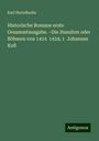 Karl Herloßsohn: Historische Romane erste Gesammtausgabe. ¬Die Hussiten oder Böhmen von 1414 1424; 1 Johannes Kuß, Buch