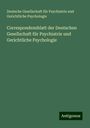 Deutsche Gesellschaft für Psychiatrie und Gerichtliche Psychologie: Correspondenzblatt der Deutschen Gesellschaft für Psychiatrie und Gerichtliche Psychologie, Buch