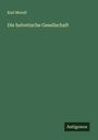 Karl Morell: Die helvetische Gesellschaft, Buch