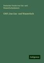 Deutscher Verein von Gas- und Wasserfachmännern: GWF; Das Gas- und Wasserfach, Buch