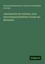 Naturwissenschaftlicher Verein der Rheinpfalz Pollichia: Jahresbericht der Pollichia, eines Naturwissenschaftlichen Vereins der Rheinpfalz, Buch