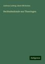 Andreas Ludwig Jakob Michelsen: Rechtsdenkmale aus Thueringen, Buch