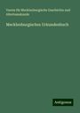 Verein für Mecklenburgische Geschichte und Altertumskunde: Mecklenburgisches Urkundenbuch, Buch
