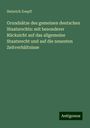 Heinrich Zoepfl: Grundsätze des gemeinen deutschen Staatsrechts: mit besonderer Rücksicht auf das allgemeine Staatsrecht und auf die neuesten Zeitverhältnisse, Buch