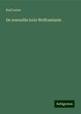 Karl Lucae: De nonnullis locis Wolframianis, Buch