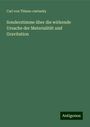 Carl von Thines-csetneky: Sonderstimme über die wirkende Ursache der Materialität und Gravitation, Buch